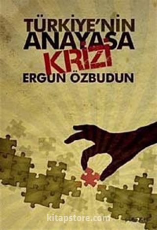 Türkiye'nin Anayasa Krizi