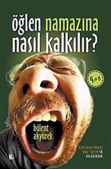 Öğlen Namazına Nasıl Kalkılır? (Cep Boy)