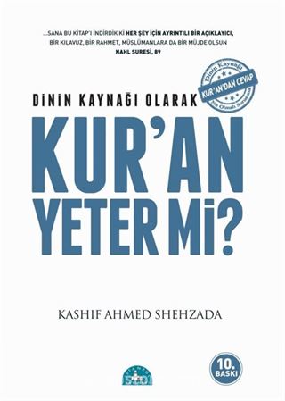 Dinin Kaynağı Olarak Kur'an Yeter mi?