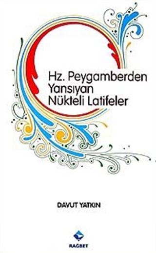 Hz. Peygamberden Yansıyan Nükteli Latifeler