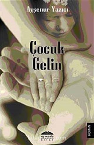 Çocuk Gelin (Cep Boy)