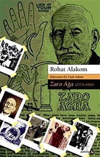 Dünyanın En Yaşlı Adamı Zaro Ağa (1774-1934)