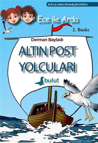 Ece ile Arda Altın Post Yolcuları