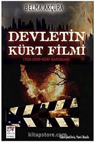 Devletin Kürt Filmi (1925-2009 Kürt Raporları)