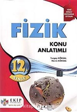 12. Sınıf Fizik Konu Anlatımlı