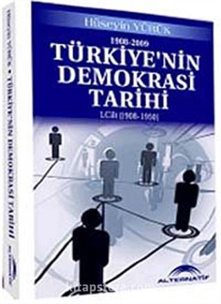 Türkiyenin Demokrasi Tarihi 1. Cilt (1908-1950)