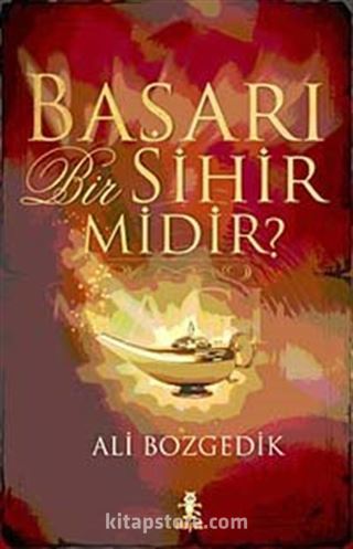 Başarı Bir Sihir midir?