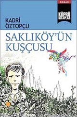 Saklıköy'ün Kuşçusu / Köprü Kitaplar