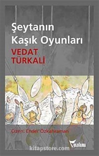 Şeytanın Kaşık Oyunları