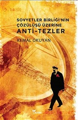 Sovyetler Birliği'nin Çözülüşü Üzerine Anti-Tezler