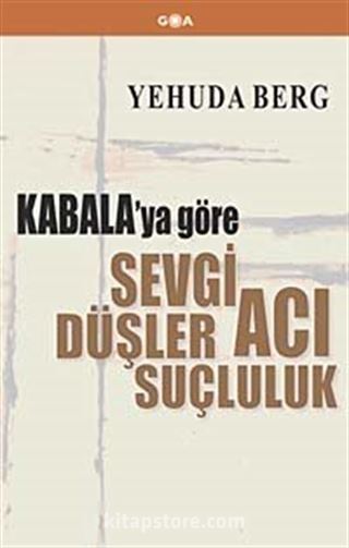 Kabala'ya Göre Sevgi, Düşler, Acı, Suçluluk