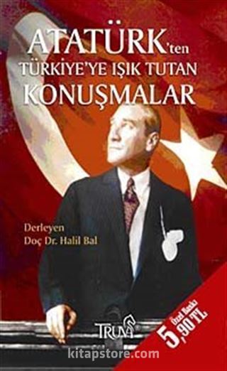 Atatürk'ten Türkiye'ye Işık Tutan Konuşmalar (Cep Boy)