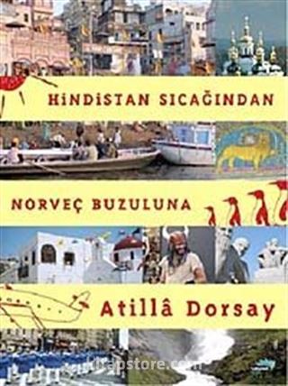 Hindistan Sıcağından Norveç Buzuluna