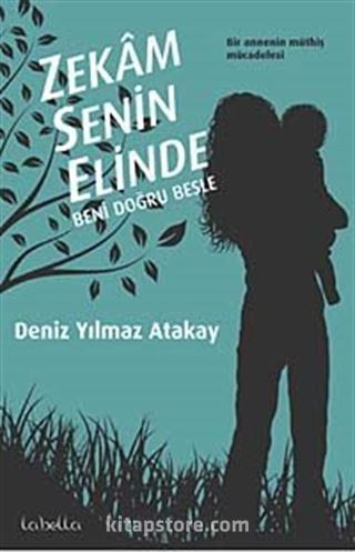 Zekam Senin Elinde-Beni Doğru Besle