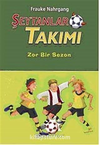 Şeytanlar Takımı-2 / Zor Bir Sezon