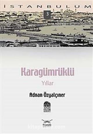 Karagümrüklü Yıllar-3