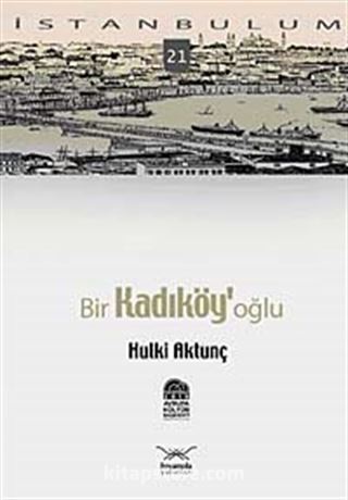 Bir Kadıköy'oğlu-21