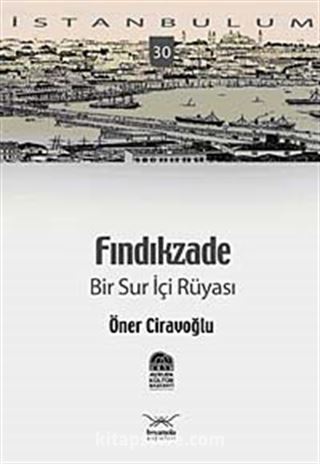 Fındıkzade Bir Sur İçi Rüyası -30