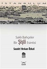 Saklı Bahçeler-Bir Şişli Esintisi -33