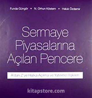 Sermaye Piyasalarına Açılan Pencere