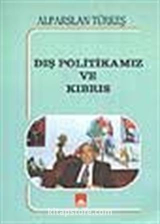 Dış Politikamız ve Kıbrıs