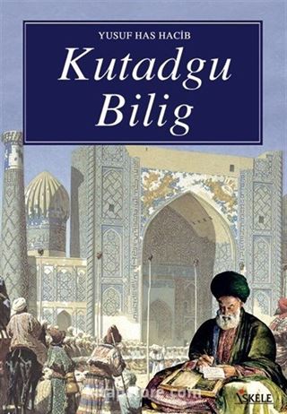 Kutadgu Bilig (Seçmeler)