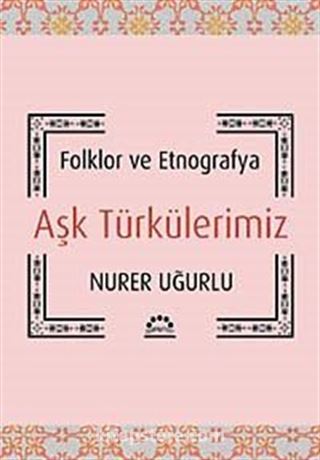 Aşk Türkülerimiz