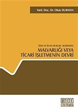 İcra ve İflas Hukuku Açısından Malvarlığı veya Ticari İşletmenin Devri