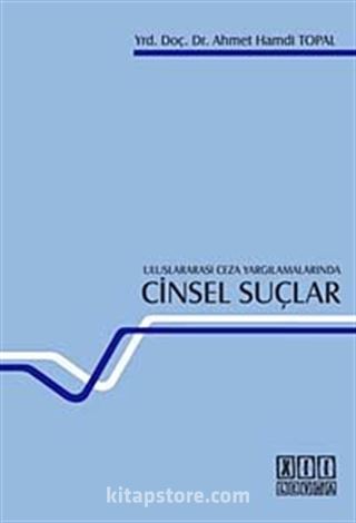 Uluslararası Ceza Yargılamalarında Cinsel Suçlar