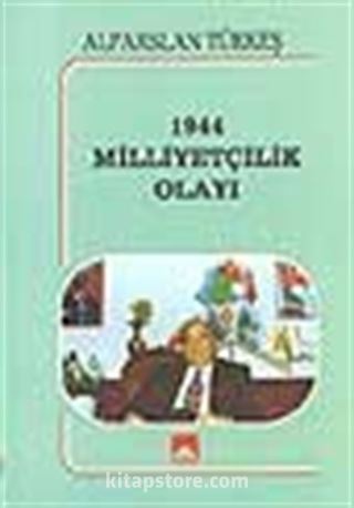 1944 Milliyetçilik Olayı