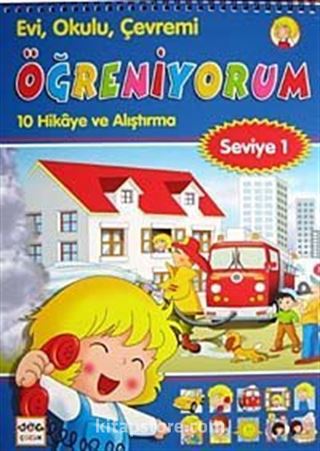 Evi, Okulu Çevremi Öğreniyorum