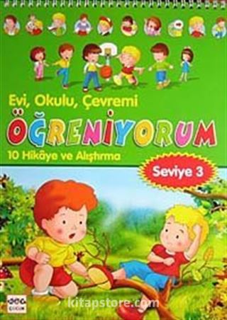 Evi, Okulu Çevremi Öğreniyorum