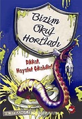 Dikkat Hayalet Çıkabilir / Bizim Okul Hortladı-1