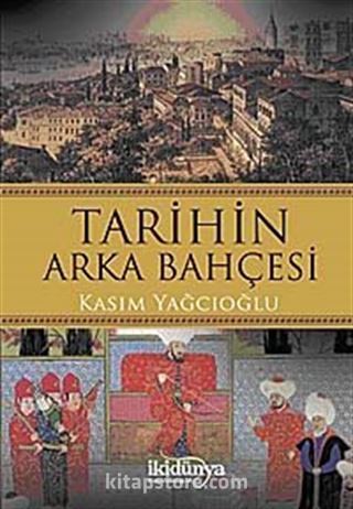 Tarihin Arka Bahçesi