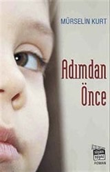 Adımdan Önce