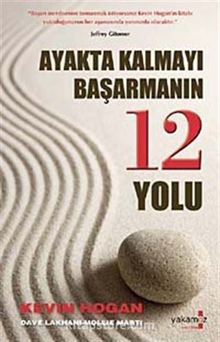 Ayakta Kalmayı Başarmanın 12 Yolu