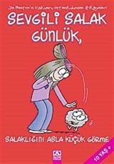 Sevgili Salak Günlük 7 / Salaklığını Asla Küçük Görme