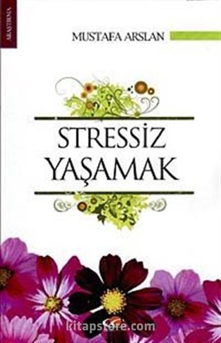 Stressiz Yaşamak