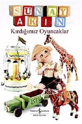 Kırdığımız Oyuncaklar