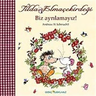 Biz Ayrılamayız / Tilda Elma Çekirdeği