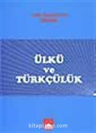 Ülkü ve Türkçülük