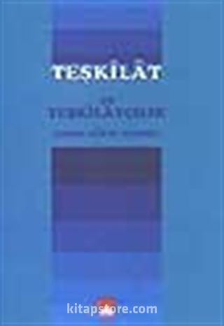 Teşkilat ve Teşkilatçılık