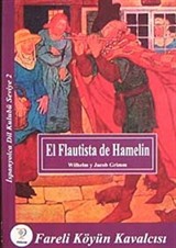 Fareli Köyün Kavalcısı / İspanyolca Seviye 2 (El Flautista de Hamelin (Cd'siz)