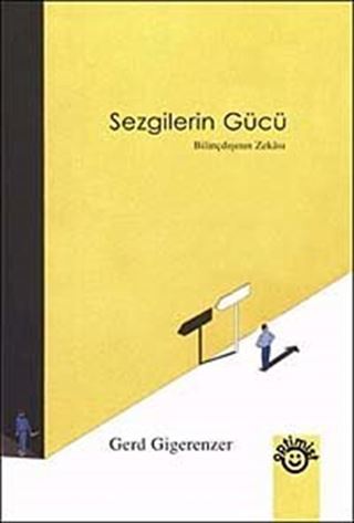 Sezgilerin Gücü