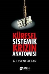 Küresel Sistemik Krizin Anatomisi