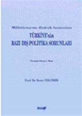 Milletlerarası Hukuk Açısından Türkiye'nin Bazı Dış Politika Sorunları