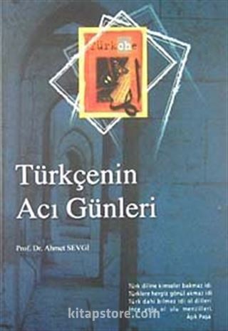 Türkçenin Acı Günleri