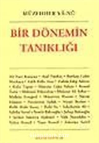 Bir Dönemin Tanıklığı