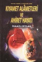 Kıyamet Alametleri ve Ahiret Hayatı