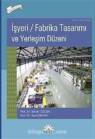 İşyeri Fabrika Tasarımı ve Yerleşim Düzeni